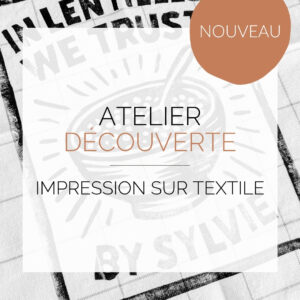 Atelier découverte de la inogravure et impression textile